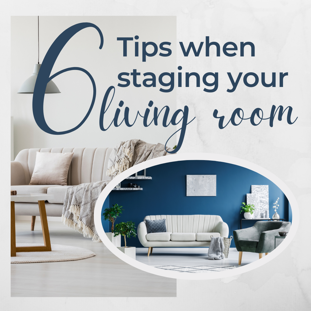 6 Tips When Staging Your Living Room