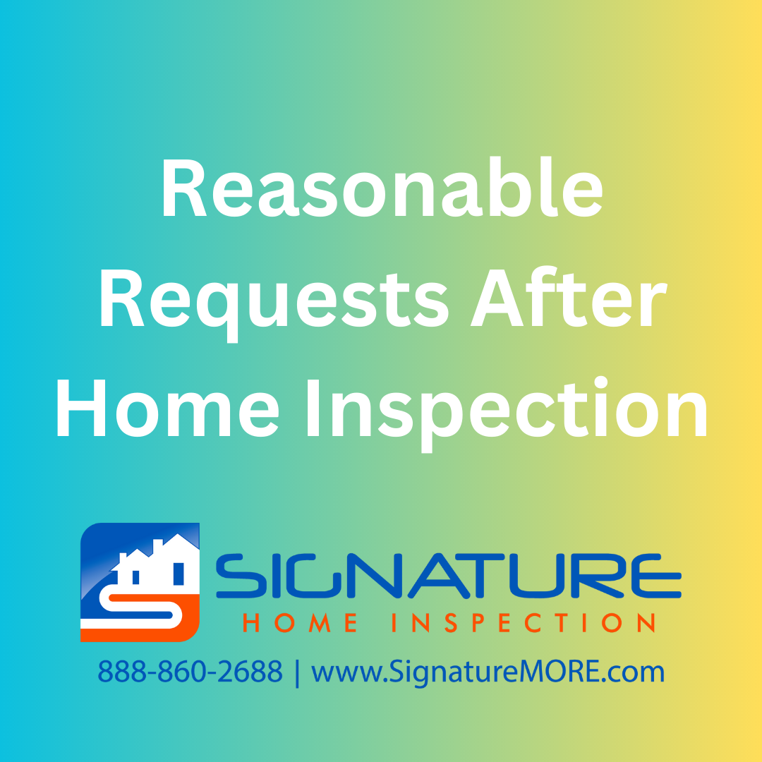 Reasonable Requests After Home Inspection