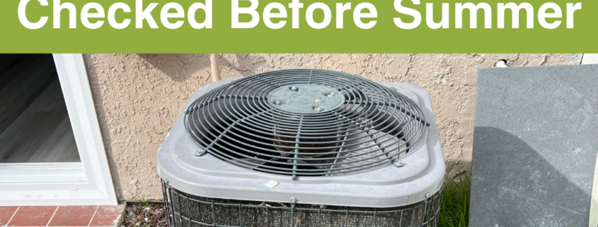 Top 3 Reasons to Get Your Home Air Conditioning System Checked Before Summer